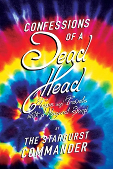 Confessions of a Dead Head Confessions of a Dead Head