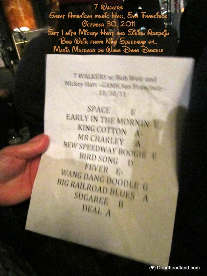 7 Walkers setlsit with Wier and HArt 10.30.11